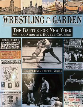 Wrestling In The Garden - Works, Shoots and Double-Crosses